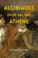 Alcibiades en de val van Athene (Paperback)