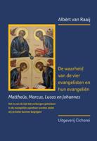 De waarheid van de vier evangelisten en hun evangeliën (Paperback)
