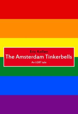 The Amsterdam Tinkerbells - Eric Kollen - ebook