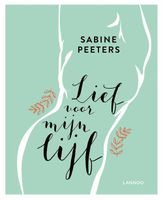 Lief voor mijn lijf - Sabine Peeters - ebook