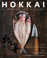 Hokkai - De smaak van Japan in IJmuiden (Hardback)