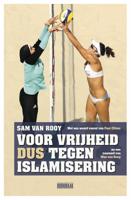 Voor vrijheid dus tegen islamisering (Paperback)