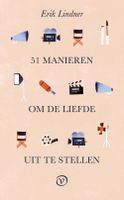 51 manieren om de liefde uit te stellen - Erik Lindner - ebook