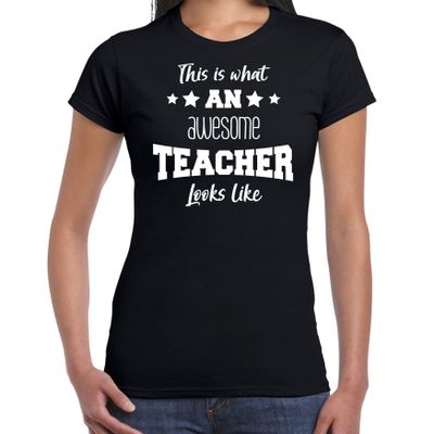 Cadeau t-shirt voor dames - awesome teacher - zwart - docent/lerares/schooljaar bedankje Cadeau t-shirt voor dames - awesome teacher - zwart - docent/lerares/schooljaar bedankje