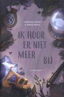 Ik hoor er niet meer bij - Carolien Ceton, Sergej Kreso - Hardcover (9789047714903) - thumbnail