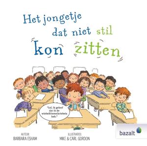 Het jongetje dat niet stil kon zitten (Hardback)