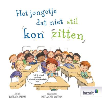 Het jongetje dat niet stil kon zitten (Hardback)