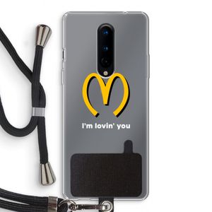 I'm lovin' you: OnePlus 8 Transparant Hoesje met koord