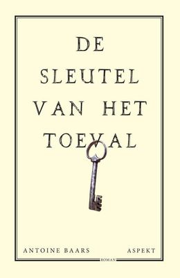 De sleutel van het toeval - Antoine Baars - ebook