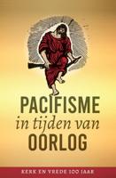 Pacifisme in tijden van oorlog (Paperback)