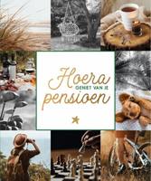 Hoera, geniet van je pensioen (Hardback)