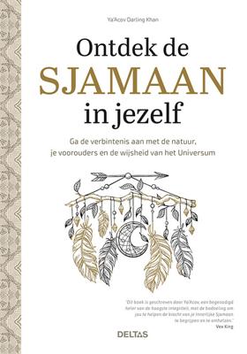 Deltas Ontdek de sjamaan in jezelf