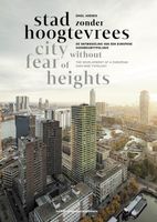 Stad zonder hoogtevrees / City Without Fear of Heigts - Emiel Arends - ebook