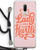 Hustle Lady: OnePlus 6 Transparant Hoesje met koord Hustle Lady: OnePlus 6 Transparant Hoesje met koord