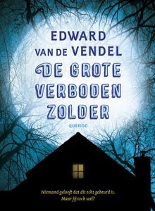 De grote verboden zolder - Edward van de Vendel - ebook