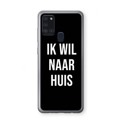 Ik wil naar huis - Zwart: Samsung Galaxy A21s Transparant Hoesje