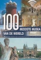 100 Mooiste musea van de wereld (Hardback)