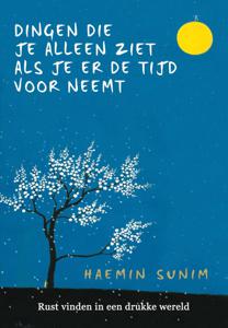 Dingen die je alleen ziet als je er de tijd voor neemt (Hardback)