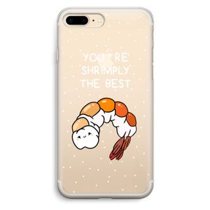 You're Shrimply The Best: iPhone 7 Plus Transparant Hoesje