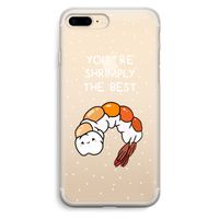 You're Shrimply The Best: iPhone 7 Plus Transparant Hoesje
