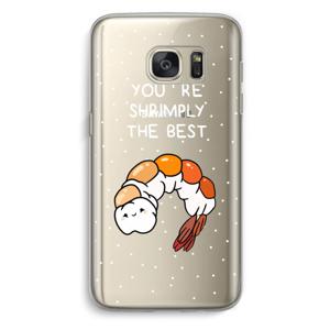 You're Shrimply The Best: Samsung Galaxy S7 Transparant Hoesje