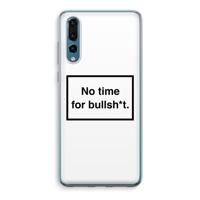 No time: Huawei P20 Pro Transparant Hoesje