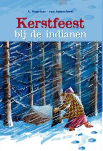 Kerstfeest bij de indianen - A. Vogelaar-van Amersfoort - ebook