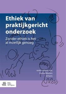 Ethiek van praktijkgericht onderzoek (Paperback)