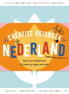 Creatief reisboek Nederland (Hardback)