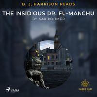 B.J. Harrison Reads The Insidious Dr. Fu-Manchu