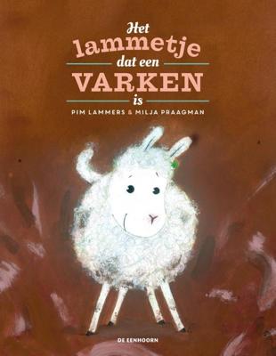 Het lammetje dat een varken is (Hardback)