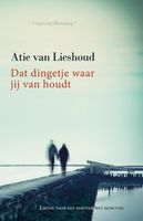 Dat dingetje waar jij van houdt - Atie van Lieshoud - ebook