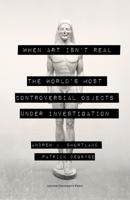 When Art isn´t Real - Andrew Shortland, Patrick Degryse - ebook
