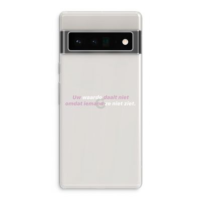 uw waarde daalt niet: Google Pixel 6 Pro Transparant Hoesje
