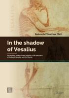 In the shadow of Vesalius (Paperback)