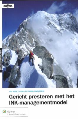 Gericht presteren met het INK-managementmodel (Paperback)