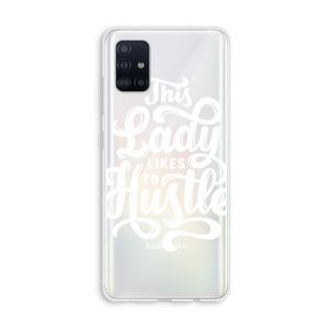 Hustle Lady: Galaxy A51 4G Transparant Hoesje