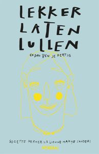 Lekker laten lullen - Suzette Hermsen, Lianne Marije Sanders - ebook