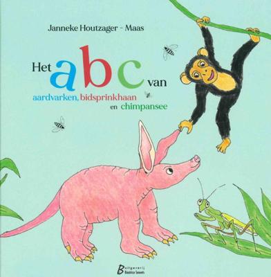 Het ABC van aardvarken, bidsprinkhaan en chimpansee (Hardback)