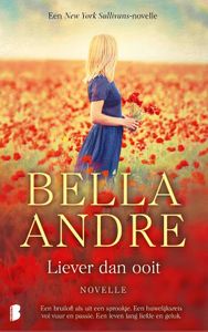 Liever dan ooit - Bella Andre, - ebook