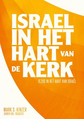 Israël in het hart van de kerk (Paperback)