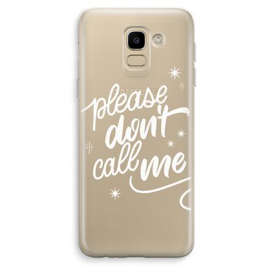 Don't call: Samsung Galaxy J6 (2018) Transparant Hoesje