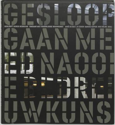 Gesloopt, gered, bedreigd (Hardback)