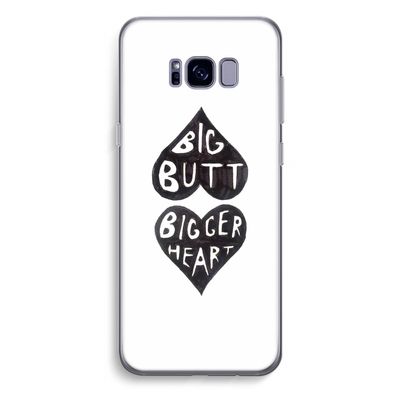 Big butt bigger heart: Samsung Galaxy S8 Plus Transparant Hoesje