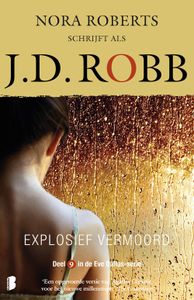 Explosief vermoord - J.D. Robb - ebook