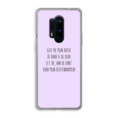 Ochtendhumeur: OnePlus 8 Pro Transparant Hoesje