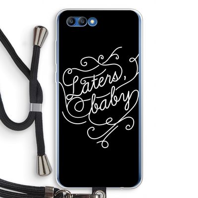Laters, baby: Honor 10 Transparant Hoesje met koord