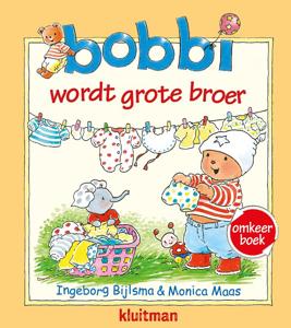 Bobbi omkeerboek. wordt grote broer/en de baby (Hardback)