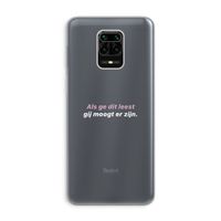 gij moogt er zijn: Xiaomi Redmi Note 9 Pro Transparant Hoesje