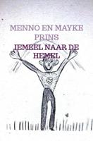 Iemeel naar de Hemel - Menno En Mayke Prins - ebook